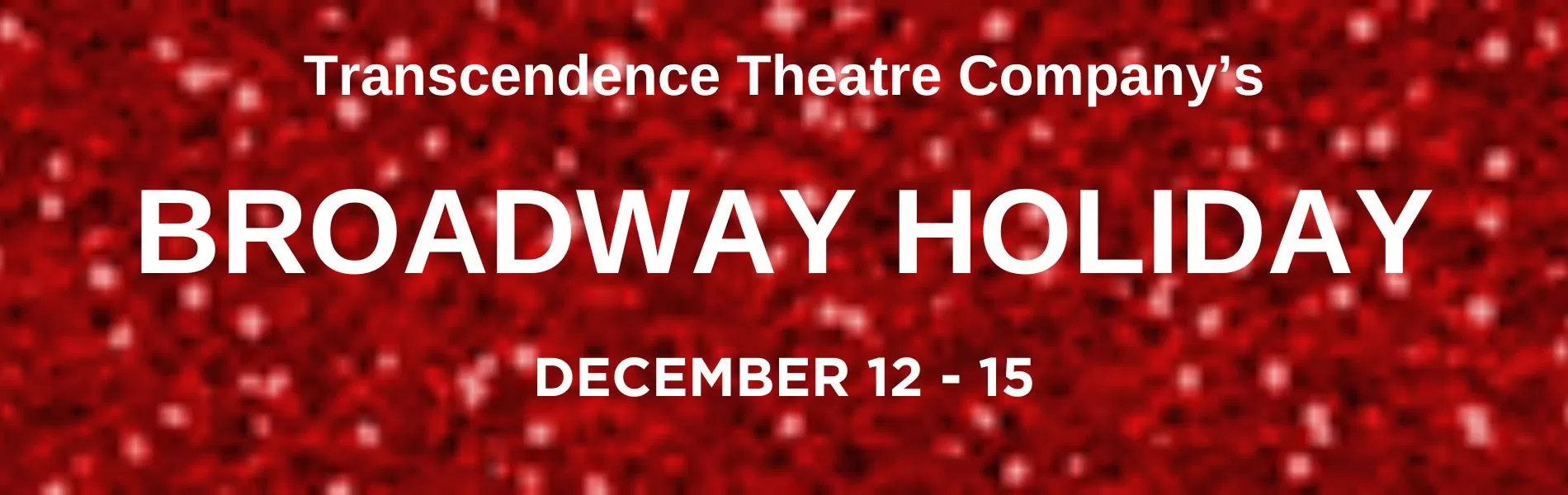 Transcendence Theatre Company's Broadway Holiday